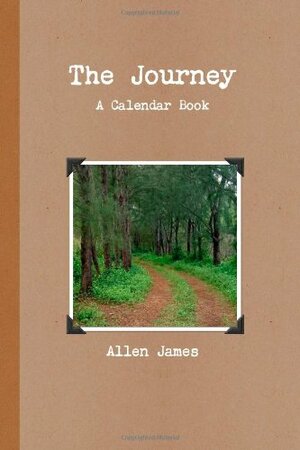 The Journey:A Calendar Book by Allen James