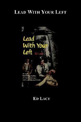 Lead with Your Left by Ed Lacy