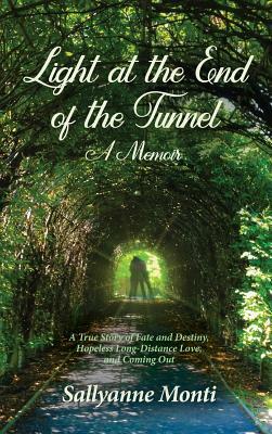Light at the End of the Tunnel: A Memoir by Sallyanne Monti