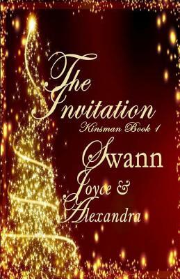 The Invitation (Kinsman Book 1) by Joyce Swann, Alexandra Swann