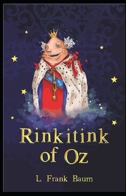 Rinkitink in Oz: L. Frank Baum [Annotated]: The Oz Series Book 10 by L. Frank Baum