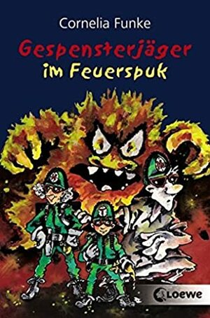 Gespensterjäger 02 im Feuerspuk by Cornelia Funke