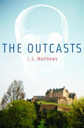 The Outcasts by L.S. Matthews