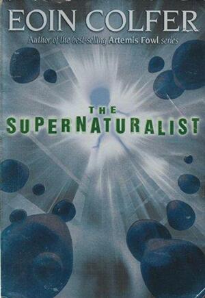 The Supernaturalist by Eoin Colfer
