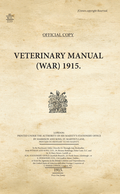 Veterinary Manual (War) 1915 by War Office