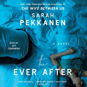 The Ever After by Sarah Pekkanen
