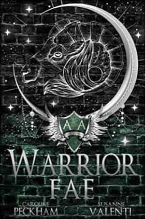 Warrior Fae by Susanne Valenti, Caroline Peckham
