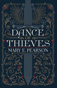 Dance of Thieves by Mary E. Pearson