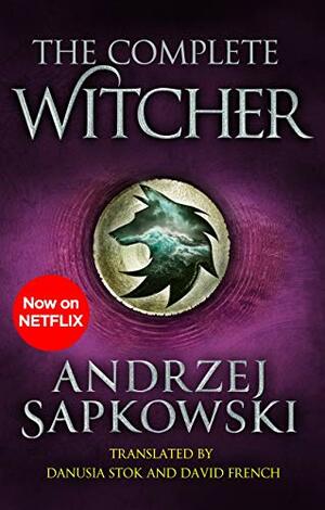 The Complete Witcher: The Last Wish, Sword of Destiny, Blood of Elves, Time of Contempt, Baptism of Fire, The Tower of the Swallow, The Lady of the Lake and Seasons of Storms by Andrzej Sapkowski