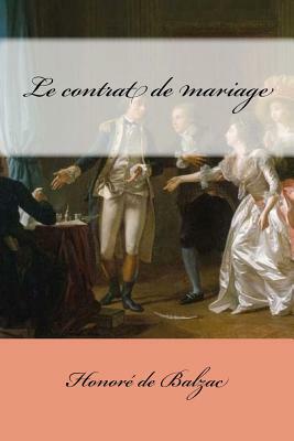 Le contrat de mariage by Honoré de Balzac