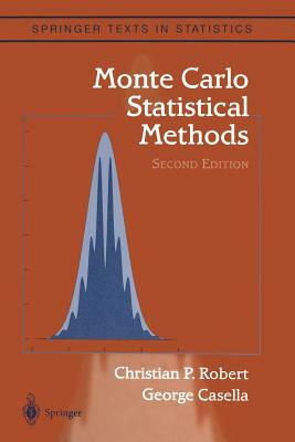 Monte Carlo Statistical Methods by George Casella, Christian Robert