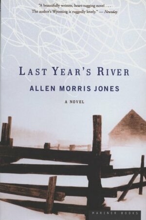 Last Year's River by Allen Morris Jones