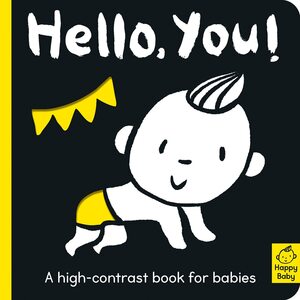 Hello You!: A High-Contrast Book for Babies by Amelia Hepworth, Cani Chen