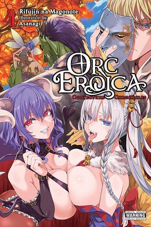 Orc Eroica, Vol. 4 (Light Novel): Conjecture Chronicles by Rifujin na Magonote
