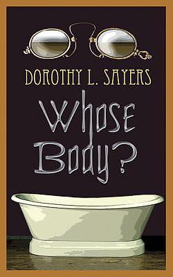 Whose Body? by Dorothy L. Sayers