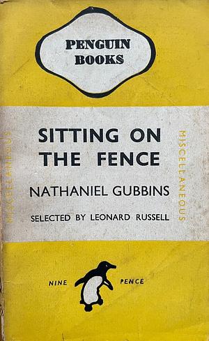 Sitting on the Fence by Nathaniel Gubbins