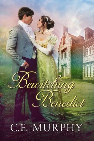 Bewitching Benedict by C.E. Murphy