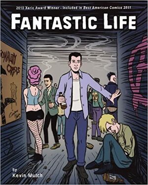 Fantastic Life by Kevin Mutch