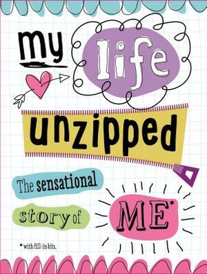 My Life Unzipped by Sarah Vince