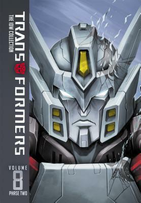 Transformers: IDW Collection Phase Two Volume 8 by John Barber, James Roberts