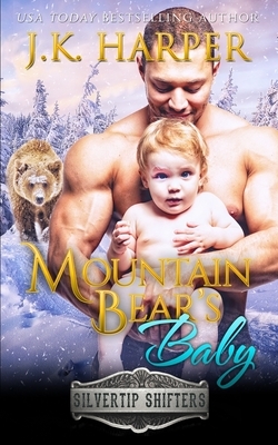 Mountain Bear's Baby by J.K. Harper