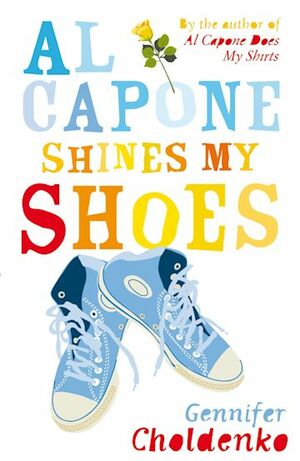 Al Capone Shines My Shoes by Gennifer Choldenko