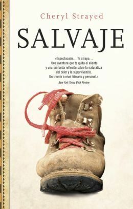 Salvaje by Cheryl Strayed, Isabel Ferrer, Carlos Milla