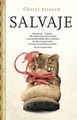 Salvaje by Cheryl Strayed, Carlos Milla, Isabel Ferrer