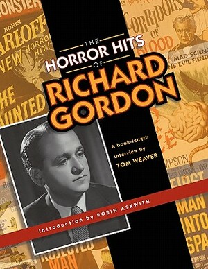 The Horror Hits of Richard Gordon by Tom Weaver