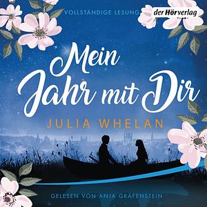 Mein Jahr mit Dir by Julia Whelan