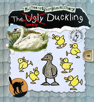 The Ugly Duckling: My Secret Scrapbook Diary by Kees Moerbeek