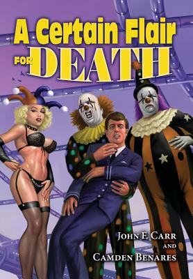 The Crying Clown Celebration: A Certain Flair for Death by Don Hawthorne, John F. Carr