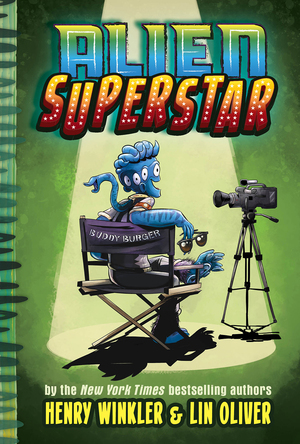 Alien Superstar by Henry Winkler, Lin Oliver