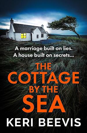 The Cottage by the Sea by Keri Beevis