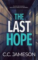 The Last Hope: A Technothriller by C.C. Jameson