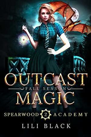 Outcast Magic: Fall Season by Lili Black, L.A. Kirk, Lyn Forester