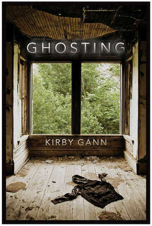 Ghosting by Kirby Gann