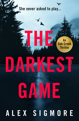 The Darkest Game by Alex Sigmore