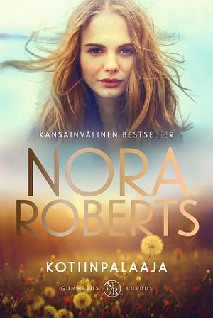 Kotiinpalaaja by Nora Roberts