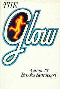 The Glow by Brooks Stanwood