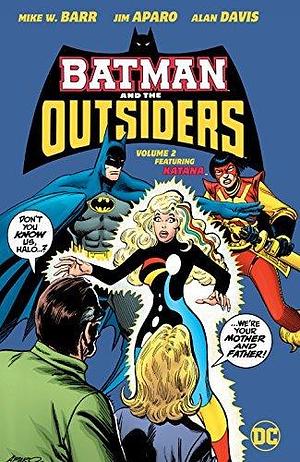 Batman and the Outsiders, Volume 2: Featuring Katana by Alan Davis, Mike W. Barr