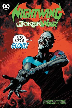 Nightwing: The Joker War by Mike Perkins, Ronan Cliquet, Dan Jurgens