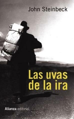 Las uvas de la ira by John Steinbeck