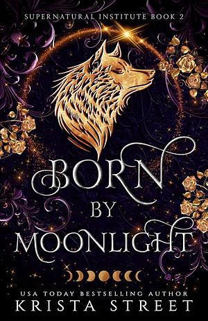 Born By Moonlight by Krista Street