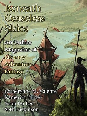 Beneath Ceaseless Skies Issue #200 by Catherynne M. Valente, Scott H. Andrews, Yoon Ha Lee, Kameron Hurley, Seth Dickinson