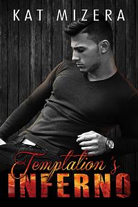 Temptation's Inferno by Kat Mizera