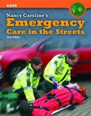 United Kingdom Edition - Nancy Caroline's Emergency Care in the Streets by Nancy L. Caroline, Paramed British