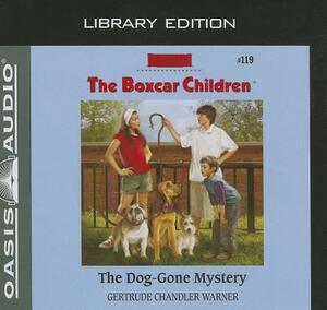 The Dog-Gone Mystery (Library Edition) by Gertrude Chandler Warner