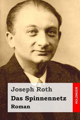 Das Spinnennetz: Roman by Joseph Roth