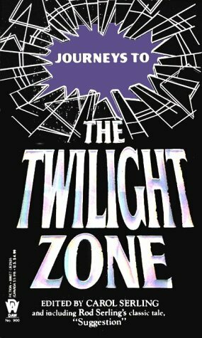 Journeys to the Twilight Zone by Carol Serling